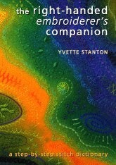 The Right-Handed Embroiderer's Companion - Yvette Stanton
